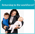 Returning to the workforce?